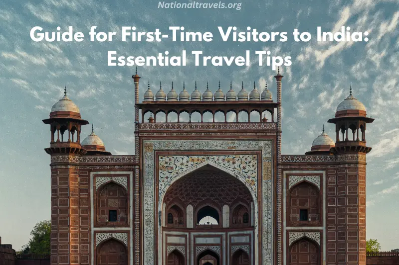 guide for first time visitors to india essential travel tips