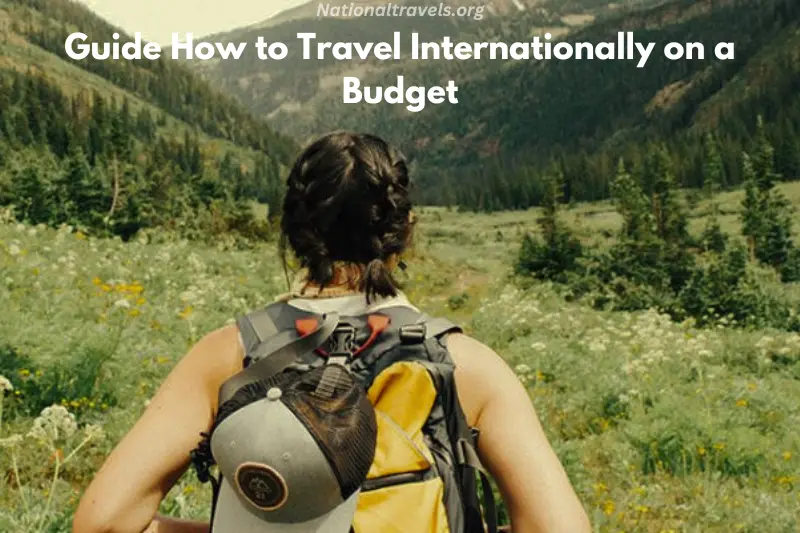 guide how to travel internationally on a budget