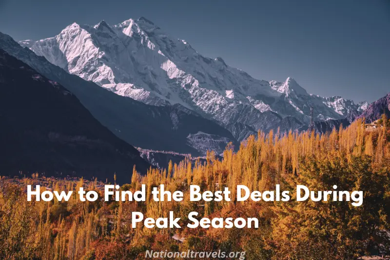 how to find the best deals during peak season