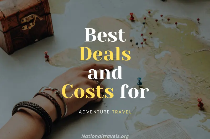 the best deals and costs for adventure travel