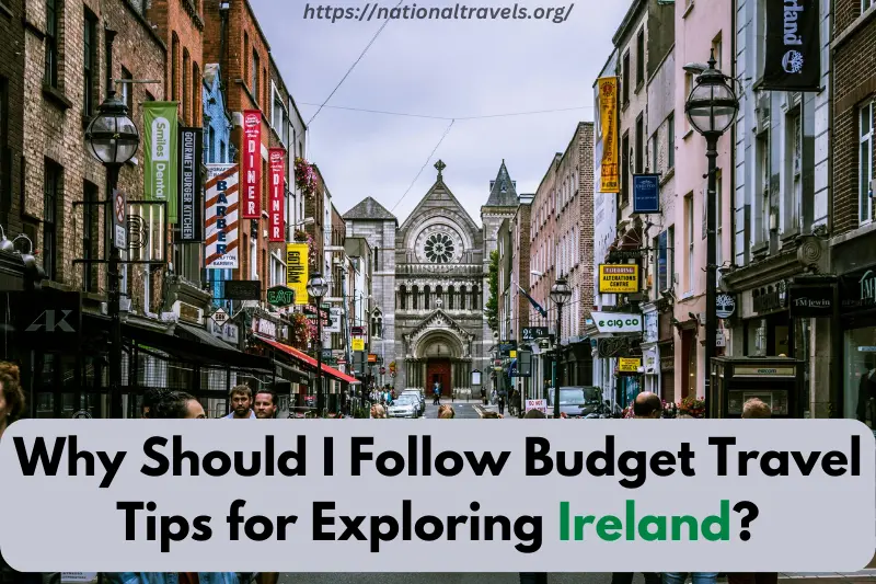 why should i follow budget travel tips for exploring ireland