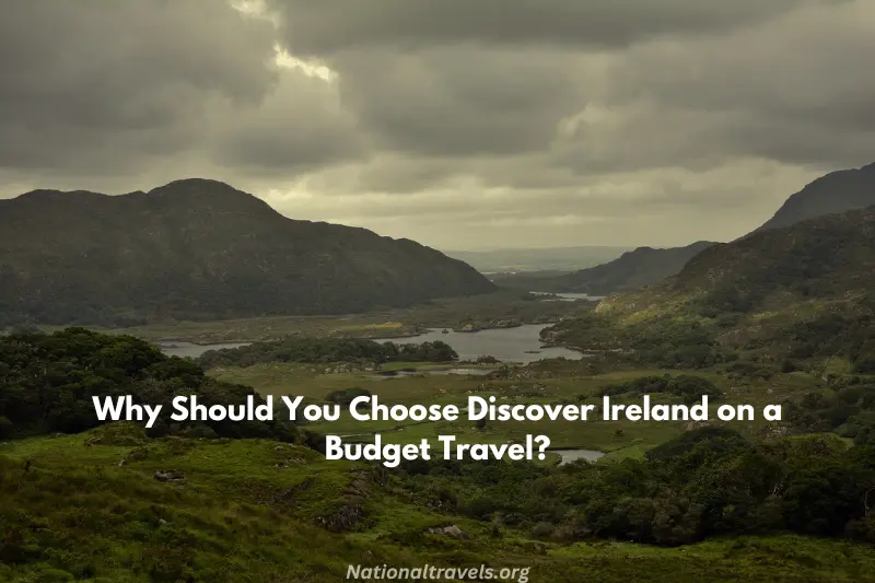 why should you choose discover ireland on a budget travel