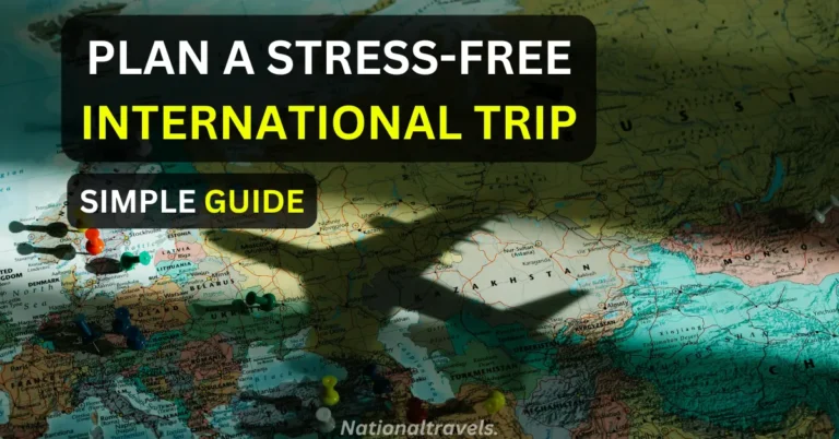 How to Plan a Stress-Free International Trip: A Simple Guide how to plan a stress free international trip a simple guide