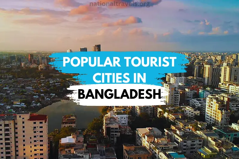 popular tourist cities in bangladesh