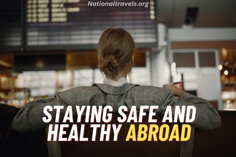 staying safe and healthy abroad